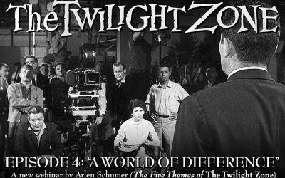 DECONSTRUCTING THE TWILIGHT ZONE #4: “A World of Difference” webinar via NY Adventure Club 4/15